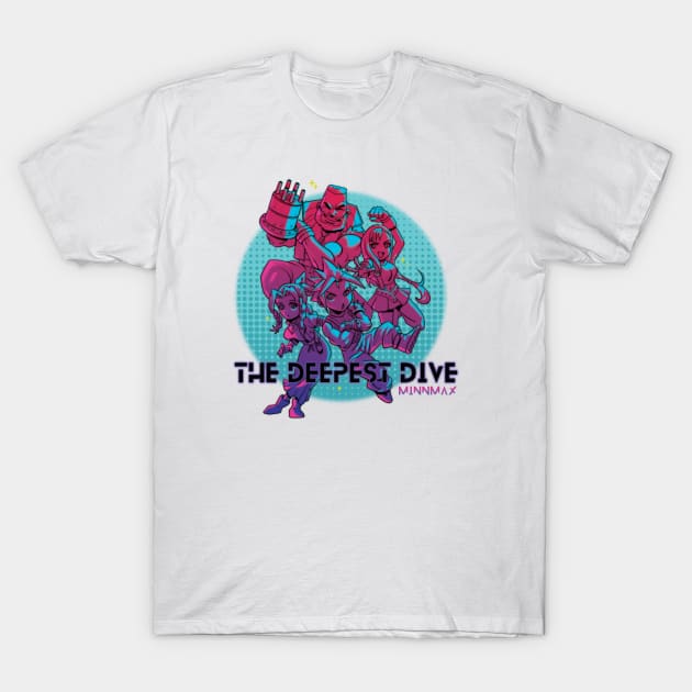 The Deepest Dive - With Text T-Shirt by MinnMax